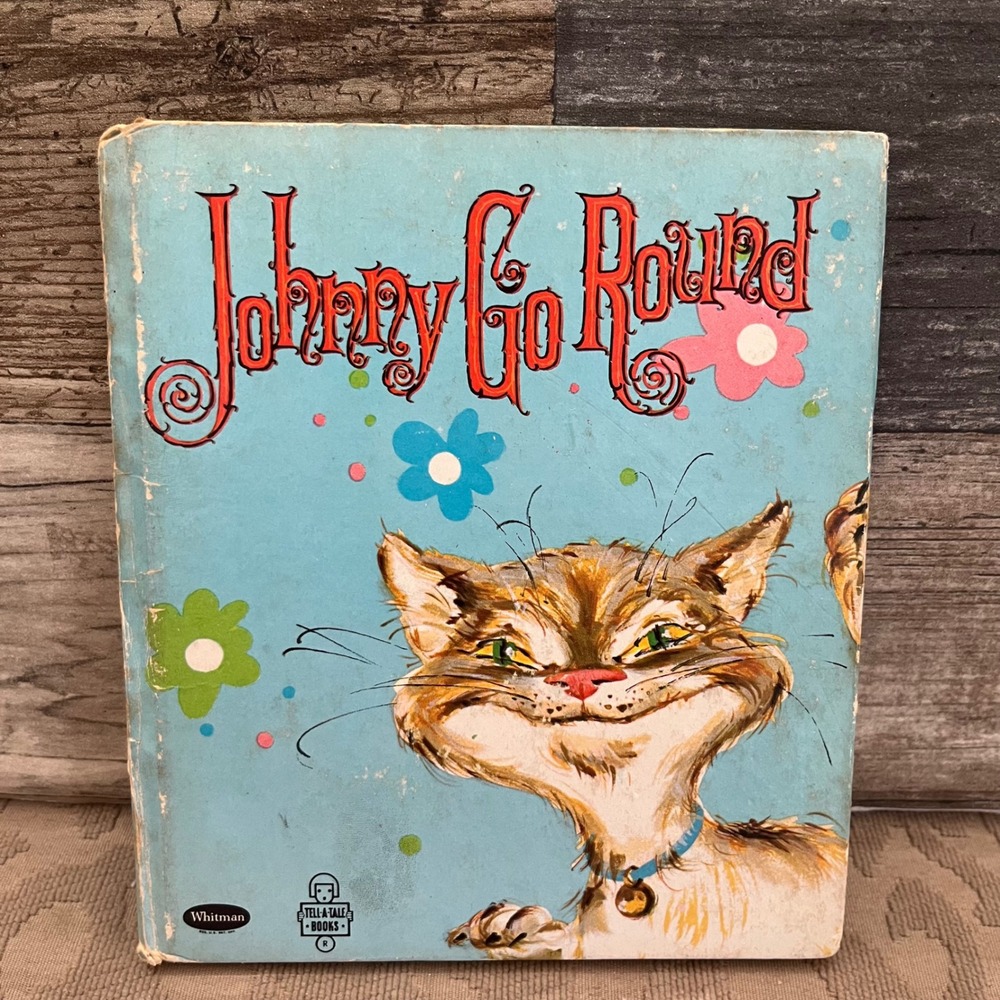 Vintage 1960 Johnny Go Round Whitman Tell-a-Tale Book Betty Ren Wright Cat Story